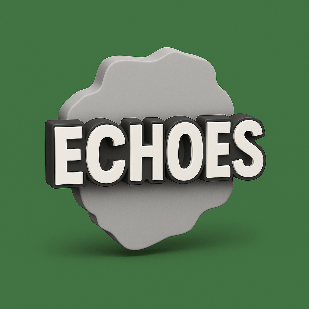 Echoes